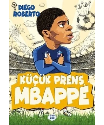 Küçük Prens Mbappe (Ciltli)