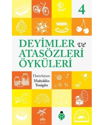 Deyimler ve Atasözleri Öyküleri - 4