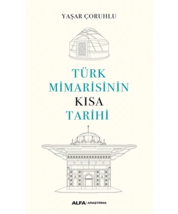 Türk Mimarisinin Kısa Tarihi