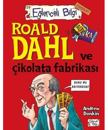 Roald Dahl ve Çikolata Fabrikası-Eğlenceli Bilgi 59
