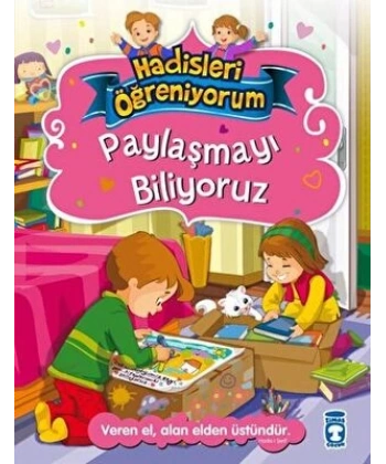 Paylaşmayı Biliyoruz - Hadisleri Öğreniyorum