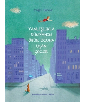 Yanlışlıkla Dünyanın Öbür Ucuna Uçan Çocuk