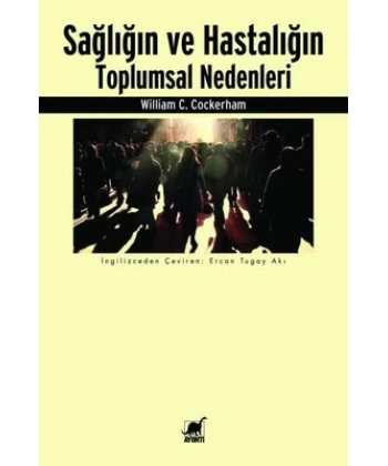 Sağlığın ve Hastalığın Toplumsal Nedenleri