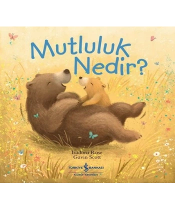 Mutluluk Nedir?