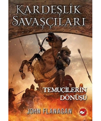Kardeşlik Savaşçıları 8 - Temuçilerin Dönüşü