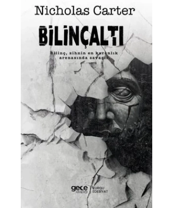 Bilinçaltı - Bilinç, Zihnin En Karanlık Arenasında Savaşır