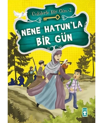 Nene Hatun’la Bir Gün