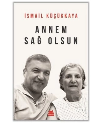 Annem Sağ Olsun