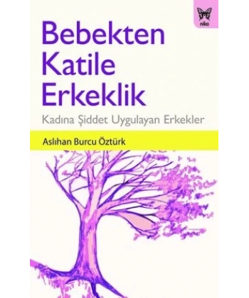 Bebekten Katile Erkeklik