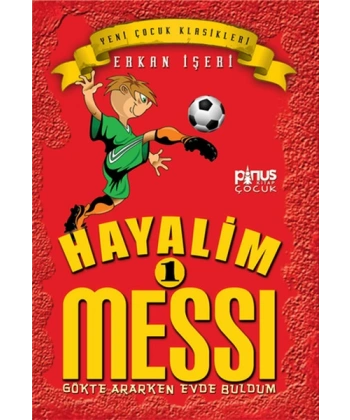 Hayalim Messi 1 - Gökte Ararken Evde Buldum