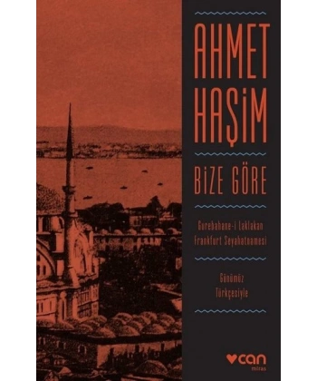 Bize Göre (Günümüz Türkçesiyle)