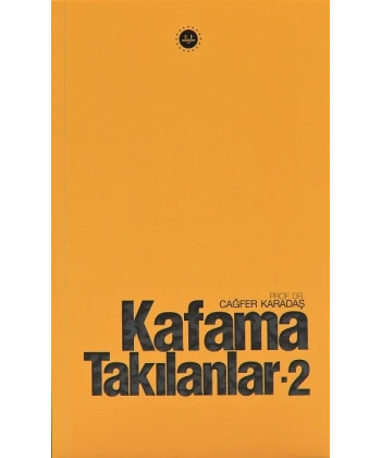Kafama Takılanlar - 2