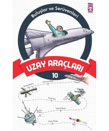 Buluşlar Ve Serüvenleri 10 -Uzay Araçları