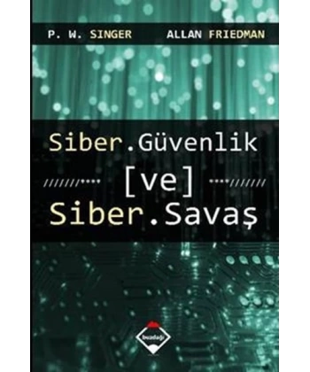 Siber Güvenlik ve Siber Savaş