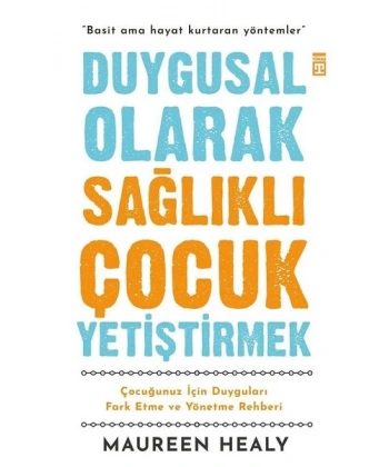 Duygusal Olarak Sağlıklı Çocuk Yetiştirmek