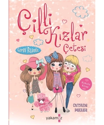 Çilli Kızlar Çetesi  Görev Başında