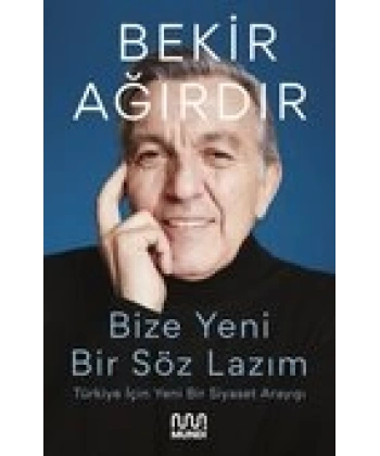 Bize Yeni Bir Söz Lazım