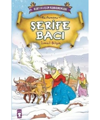 Kurtuluşun Kahramanları - Şerife Bacı