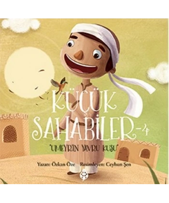 Küçük Sahabiler 4: Umeyrin Yavru Kuşu