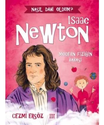 İsaac Newton - Modern Fiziğin Babasi
