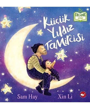 Küçük Yıldız Tamircisi (Ciltli)