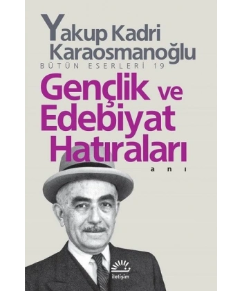 Gençlik ve Edebiyat Hatıraları