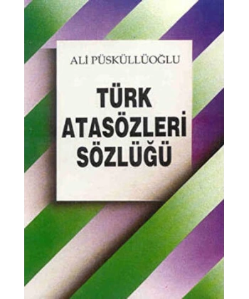 Türk Atasözleri Sözlüğü