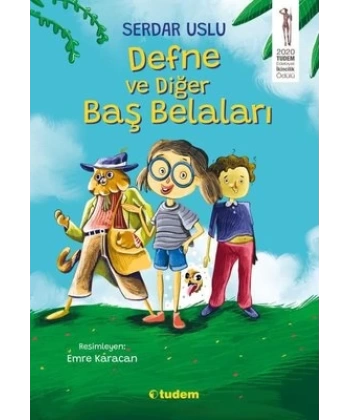 Defne ve Diğer Baş Belaları