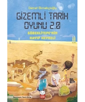 Gizemli Tarih Oyunu 2.0 - Göbeklitepenin Kayıp Heykeli