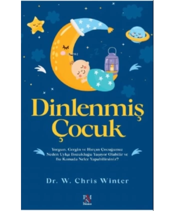Dinlenmiş Çocuk