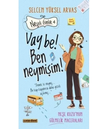 Neşeli Günlük 4 - Vay be! Ben neymişim!