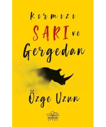 Kırmızı Sarı ve Gergedan