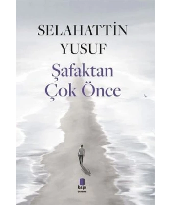 Şafaktan Çok Önce