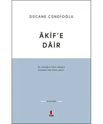 Akif’e Dair