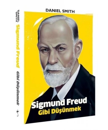 Sigmund Freud Gibi Düşünmek