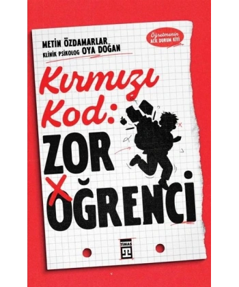 Kırmızı Kod: Zor Öğrenci