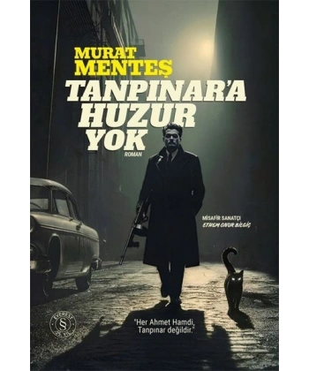 Tanpınara Huzur Yok