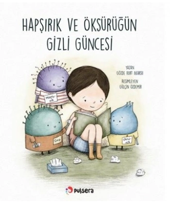 Hapşırık ve Öksürüğün Gizli Güncesi