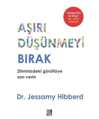 Aşırı Düşünmeyi Bırak