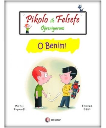 Pikolo ile Felsefe Öğreniyorum - O Benim