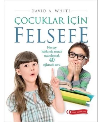 Çocuklar İçin Felsefe, 40 Eğlenceli Soru