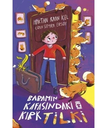 Babamın Kafasındaki Kırk Tilki
