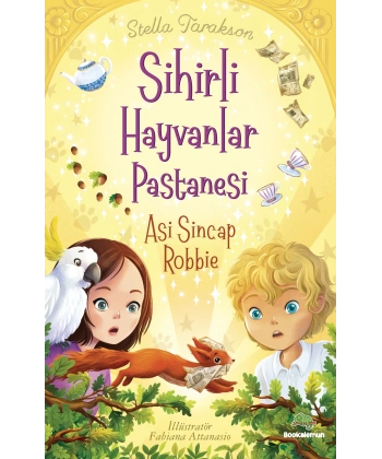 Sihirli Hayvanlar Pastanesi - Asi Sincap Robbıe