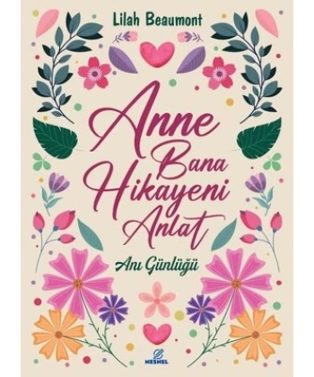 Anne Bana Hikayeni Anlat