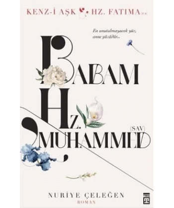 Babam Hz. Muhammed (s.a.v.)