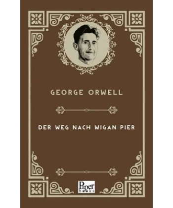 Der Weg Nach Wigan Pier (Alm.)