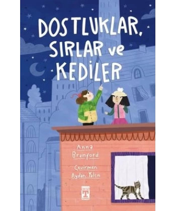 Dostluklar Sırlar ve Kediler