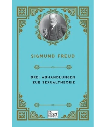 Drei Abhandlungen Zur Sexualtheorie