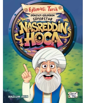 Dünyayı Güldüren Süperstar - Nasreddin Hoca