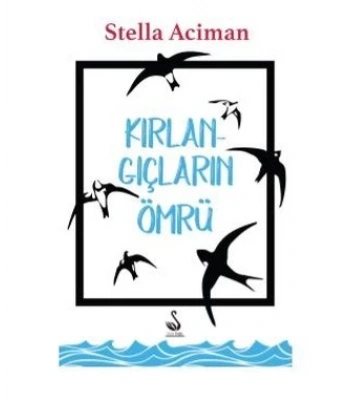 Kırlangıçların Ömrü